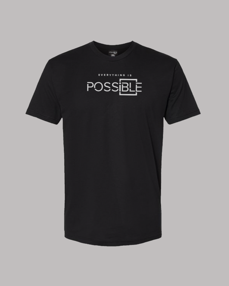 Everything Is Possible Tee