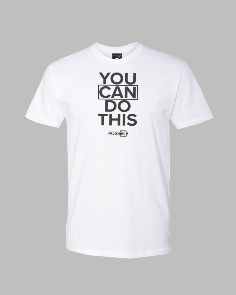 You Can Do This Possible Tee